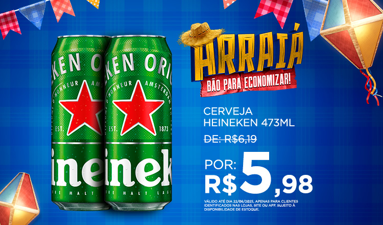 Heineken 473ml até 22/06